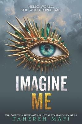 Imagine Me(English, Hardcover, Mafi Tahereh)