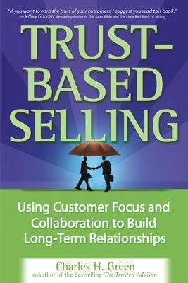 Trust-Based Selling (Pb)(English, Electronic book text, Green Charles H)