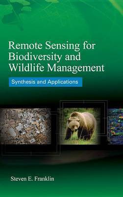 Remote Sensing for Biodiversity and Wildlife Management: Synthesis and Applications(English, Electronic book text, Franklin Steven E)
