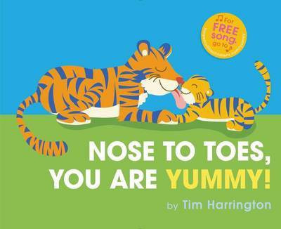 Nose to Toes, You Are Yummy!(English, Hardcover, Harrington Tim)