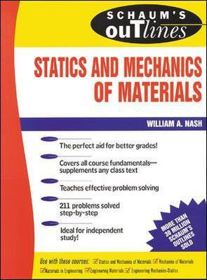 Schaum's Outline Of Statics and Mechanics of Materials(English, Paperback, Nash William)