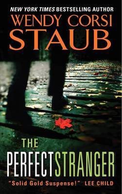 The Perfect Stranger(English, Paperback, Staub Wendy Corsi)