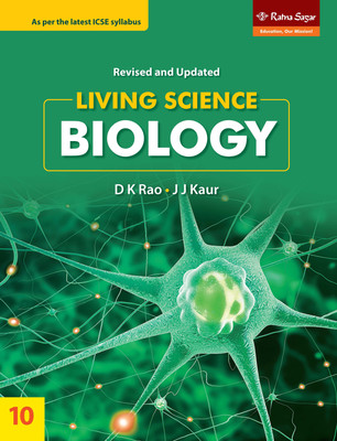 ICSE Living Science Biology 10 Book | ICSE Class 10 Living Science Biology Book | Ratna Sagar(Paperback, Dr DK Rao, Dr JJ Kaur)