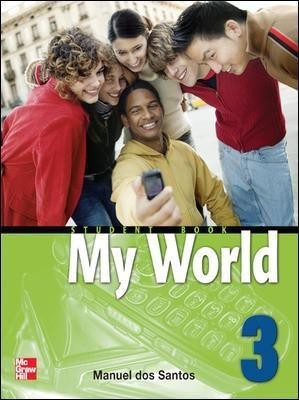 MY WORLD STUDENT BOOK WITH AUDIO CD 3 1st  Edition(English, Mixed media product, Santos Dos)