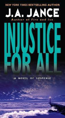 Injustice for All(English, Paperback, Jance J. A.)