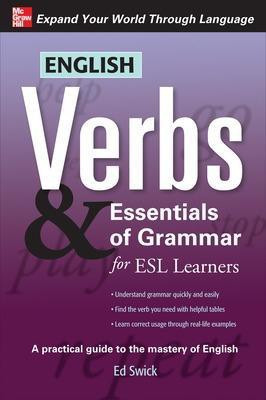 English Verbs & Essentials of Grammar for ESL Learners(English, Paperback, Swick Ed)