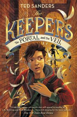 The Keepers #3: The Portal and the Veil(English, Electronic book text, Sanders Ted)