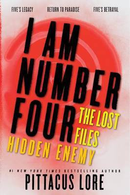 I Am Number Four: The Lost Files: Hidden Enemy(English, Paperback, Lore Pittacus)