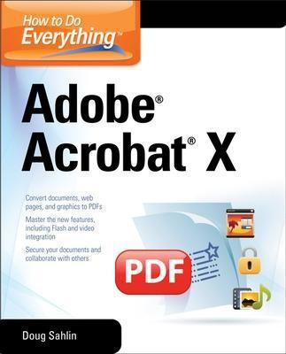 How to Do Everything Adobe Acrobat X(English, Electronic book text, Sahlin Doug)