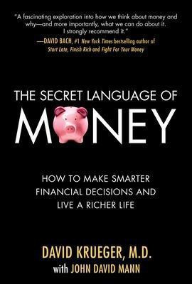 The Secret Language of Money: How to Make Smarter Financial Decisions and Live a Richer Life(English, Electronic book text, Krueger David)