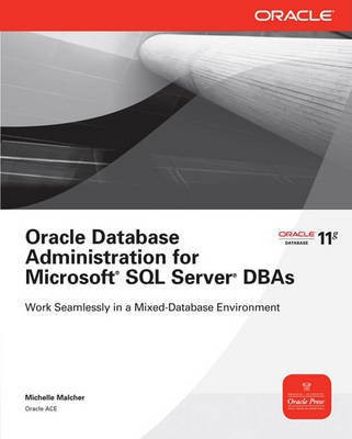 Oracle Database Administration for Microsoft SQL Server Dbas(English, Electronic book text, Malcher Michelle)