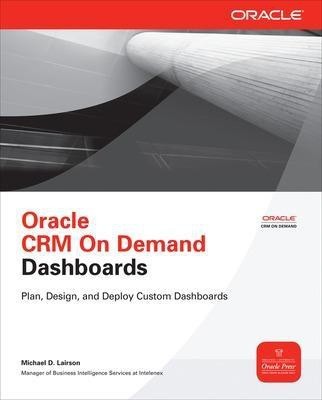 Oracle CRM On Demand Dashboards(English, Paperback, Lairson Michael)