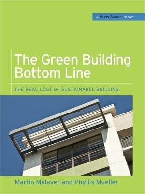 The Green Building Bottom Line (Greensource Books; Green Source)(English, Electronic book text, Melaver Martin)
