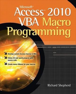 Microsoft Access 2010 VBA Macro Programming(English, Paperback, Shepherd Richard)