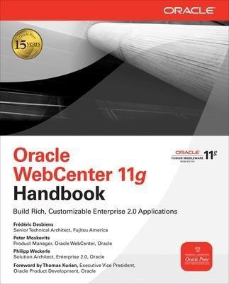 Oracle WebCenter 11g Handbook(English, Paperback, Desbiens Frederic)