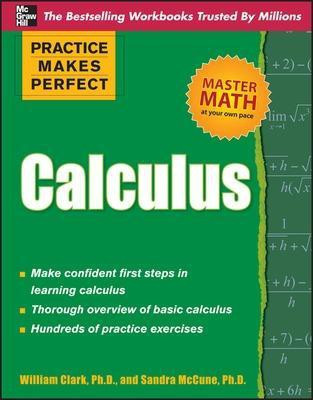 Practice Makes Perfect Calculus(English, Electronic book text, Clark William D PH D)
