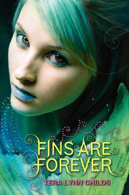 Fins are Forever(English, Paperback, Childs Tera Lynn)