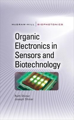 Organic Electronics in Sensors and Biotechnology(English, Hardcover, Shinar Ruth)