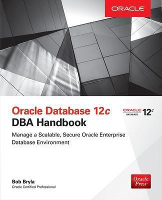Oracle Database 12c DBA Handbook(English, Paperback, Bryla Bob)
