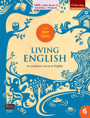 Living English 6 MCB (NEP 2020) | Main Course Book For Class 6 Living English | Ratna Sagar Living English Book For Class 6(Paperback, Uma Raman,Nina Sehgal)