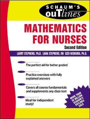 Schaum's Outline of Mathematics for Nurses(English, Paperback, Stephens Larry)