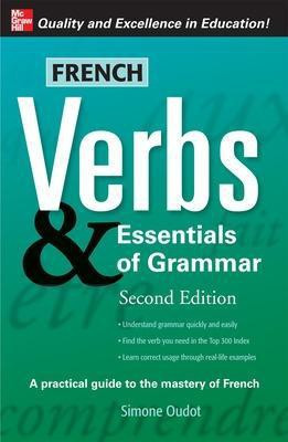 French Verbs & Essentials of Grammar, 2E(English, Paperback, Oudot Simone)
