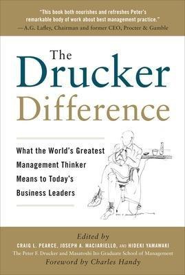 The Drucker Difference: What the World's Greatest Management Thinker Means to Today's Business Leaders(English, Hardcover, Pearce Craig)