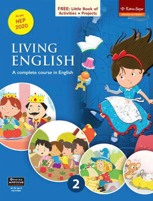 Living English 2 MCB (NEP 2020) | Main Course Book For Class 2 Living English | Ratna Sagar Living English Book For Class 2(Paperback, Uma Raman,Nina Sehgal,Vinita Khanna)