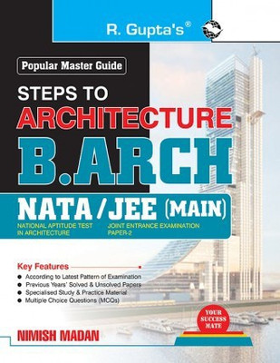 Steps To Architecture: B.Arch – NATA/JEE (Main) Exam Guide(Paperback, By R Gupta)