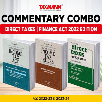 Taxmann's Commentary Combo II For Direct Tax Laws | Master Guide To Income Tax Act & Rules And Direct Taxes Law And Practice (DTLP) | Set Of 3 Books | Finance Act 2022 Edition | AY 2022-23 & 2023-24(Paperback, Taxmann, Dr. Vinod K Singhania, Dr. Kapil Singhania)