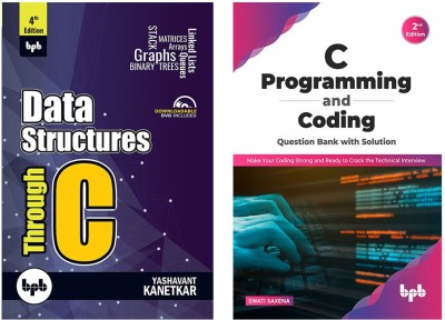 Data Structures Through C 4th Edition & C Programming And Coding Question Bank With Solution (2nd Edition) (Set Of 2 Books)(Paperback, Yashavant Kanetkar, Swati Saxena)