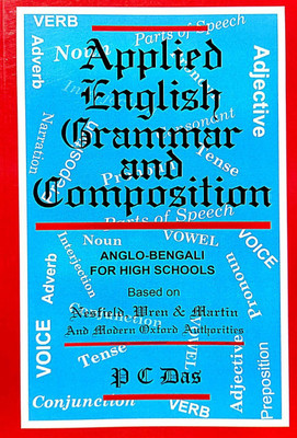 Applied English Grammar And Composition Anglo-Bengali For High Schools (English Version)(Paperback, P. C. Das)