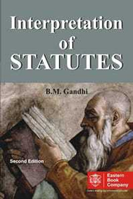 Interpretation Of Statutes(Paperback, B.M.Gandhi)