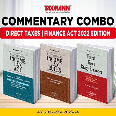 Taxmann's Commentary Combo For Direct Tax Laws | Master Guide To Income Tax Act & Rules And Direct Taxes Ready Reckoner (DTRR) | Set Of 3 Books | Finance Act 2022 Edition | A.Y. 2022-23 & 2023-24(Paperback, Taxmann, Dr. Vinod K. Singhania)