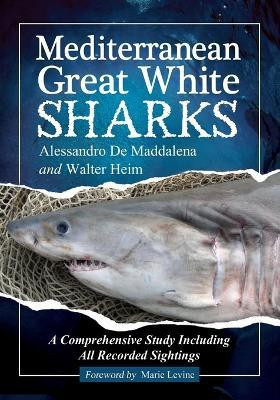 Mediterranean Great White Sharks(English, Paperback, De Maddalena Alessandro)