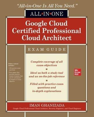 Google Cloud Certified Professional Cloud Architect All-in-One Exam Guide(English, Paperback, Ghanizada Iman)