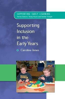 Supporting Inclusion in the Early Years(English, Electronic book text, Jones Caroline)