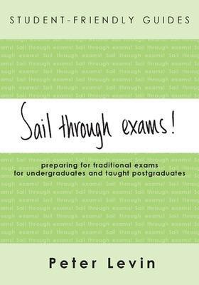 Student-Friendly Guide: Sail Through Exams!(English, Paperback, Levin Peter)