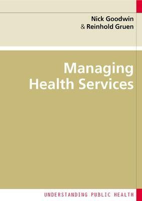 Managing Health Services(English, Electronic book text, Goodwin Nick)
