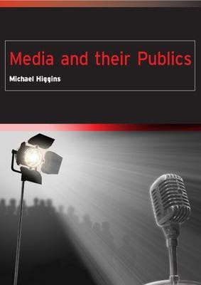 Media and their Publics(English, Paperback, Higgins Michael)