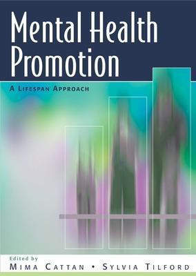 Mental Health Promotion: A Lifespan Approach(English, Paperback, Cattan Mima)