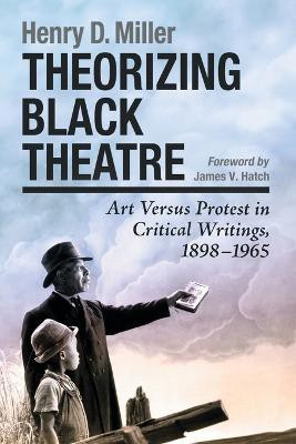 Theorizing Black Theatre(English, Paperback, Miller Henry D.)