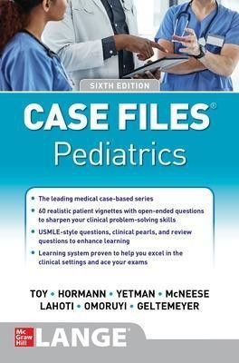 Case Files Pediatrics, Sixth Edition(English, Paperback, Toy Eugene)