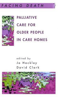 Palliative Care For Older People In Care Homes(English, Paperback, Hockley Jo)