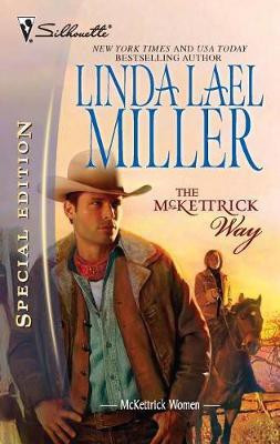 The McKettrick Way(English, Paperback, Miller Linda Lael)