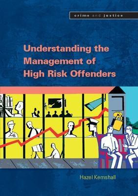 Understanding the Management of High Risk Offenders(English, Paperback, Kemshall Hazel)