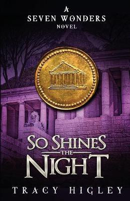 So Shines the Night(English, Paperback, Higley Tracy)