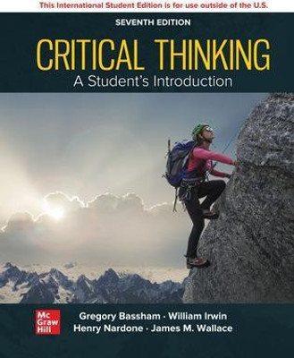Critical Thinking: A Students Introduction ISE(English, Paperback, Bassham Gregory)