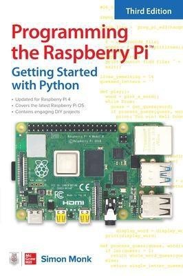 Programming the Raspberry Pi, Third Edition: Getting Started with Python(English, Paperback, Monk Simon)