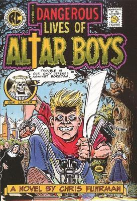 The Dangerous Lives of Altar Boys(English, Paperback, Fuhrman Chris)